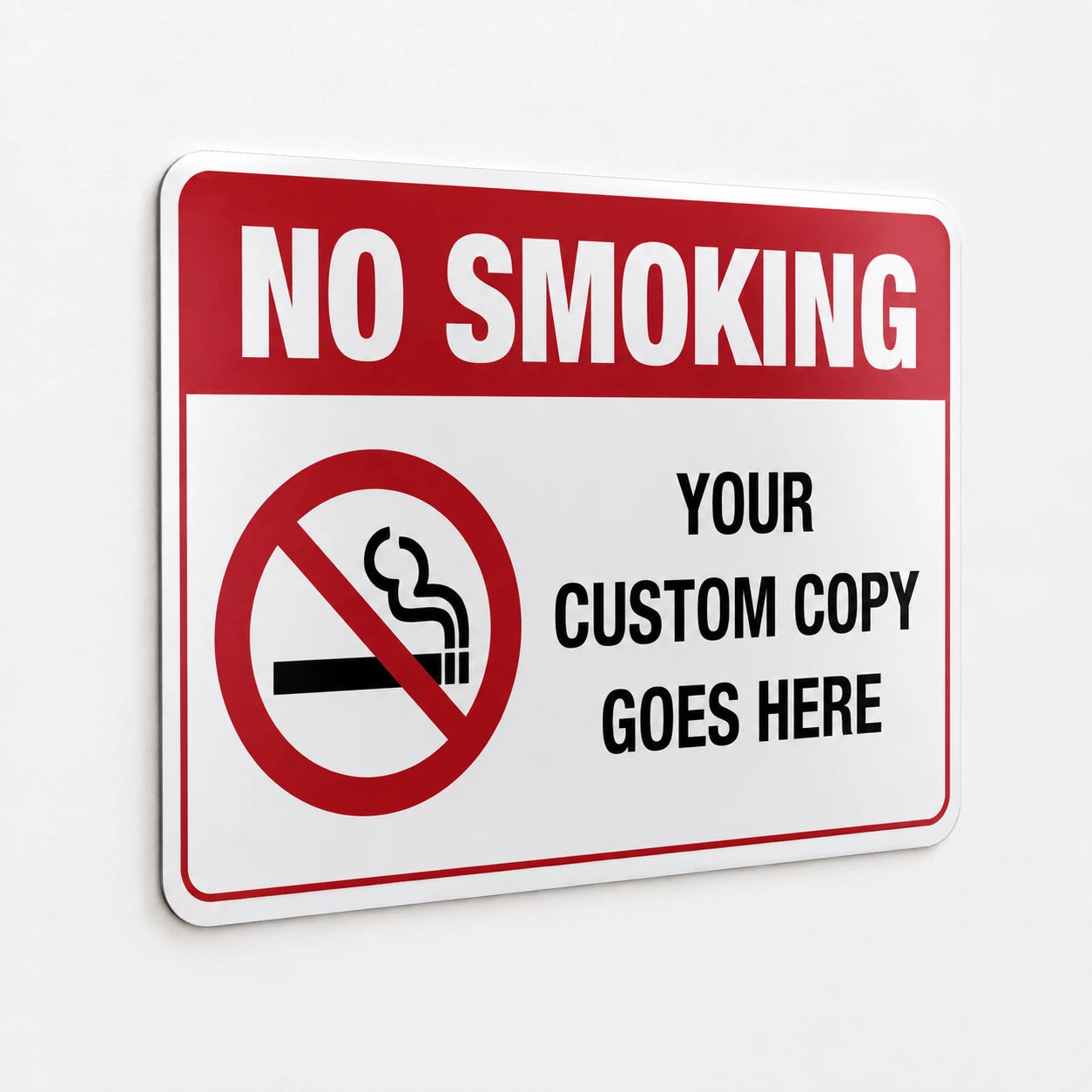Custom No Smoking Sign — Your Custom Copy