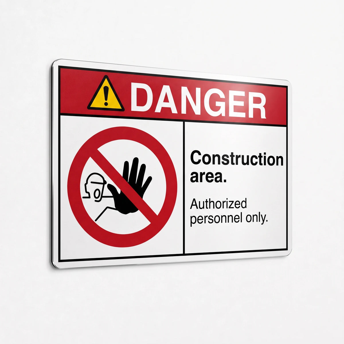 ANSI Z535.2-2023 Danger Construction Area Authorized Personnel Only sign with red no-access prohibition symbol and Safety Red DANGER header on .040 aluminum
