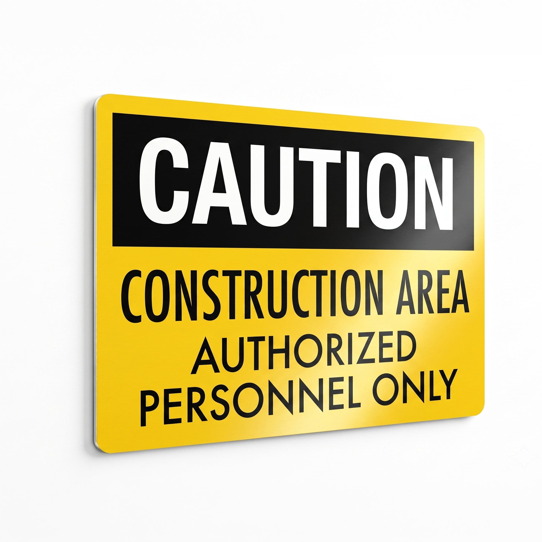 Caution Construction Area Authorized Personnel Only Sign | Heavy-Duty Safety & Job Site Warning Sign