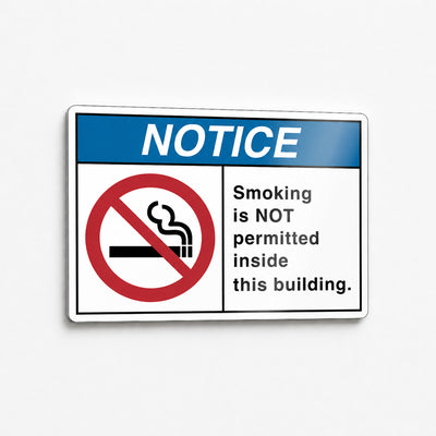 Notice Smoking is NOT Permitted Inside This Building Sign