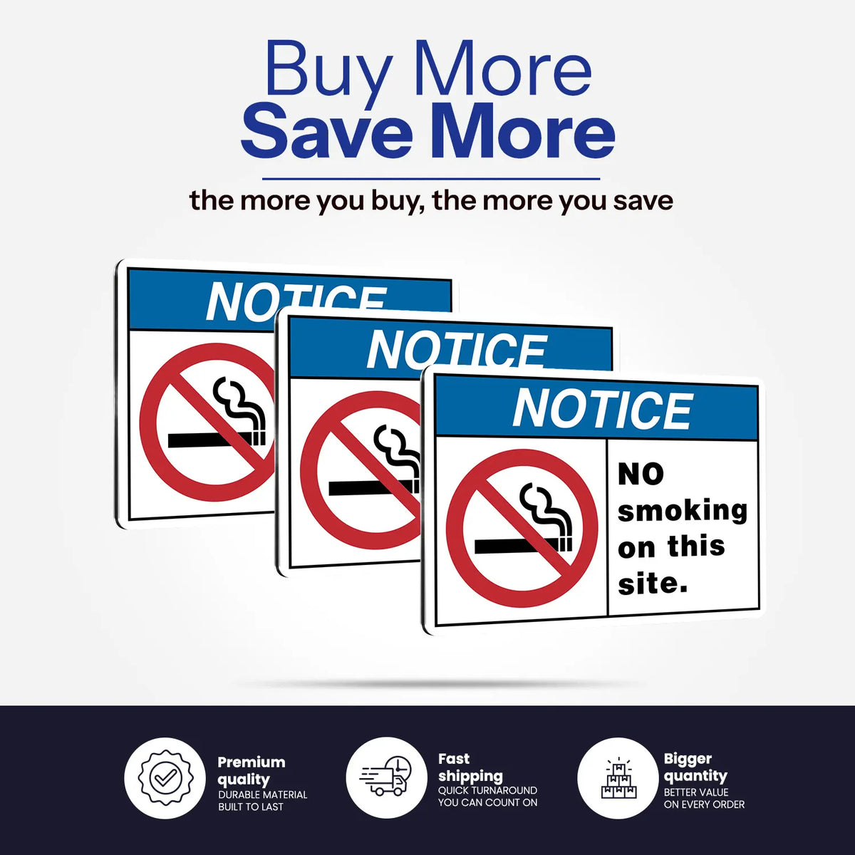 Three rectangular warning signs with blue headers reading NOTICE are shown on a light gray background, with promotional text above and feature icons along the bottom. The signs include a no smoking symbol and a sign that says 'NO SMOKING ON THIS SITE.