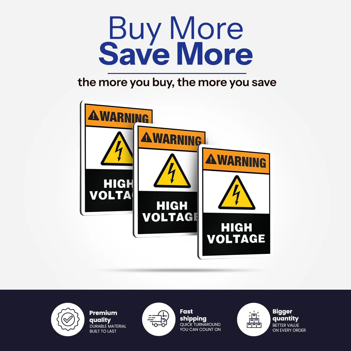 Buy more save more quantity discount on High Voltage signs
