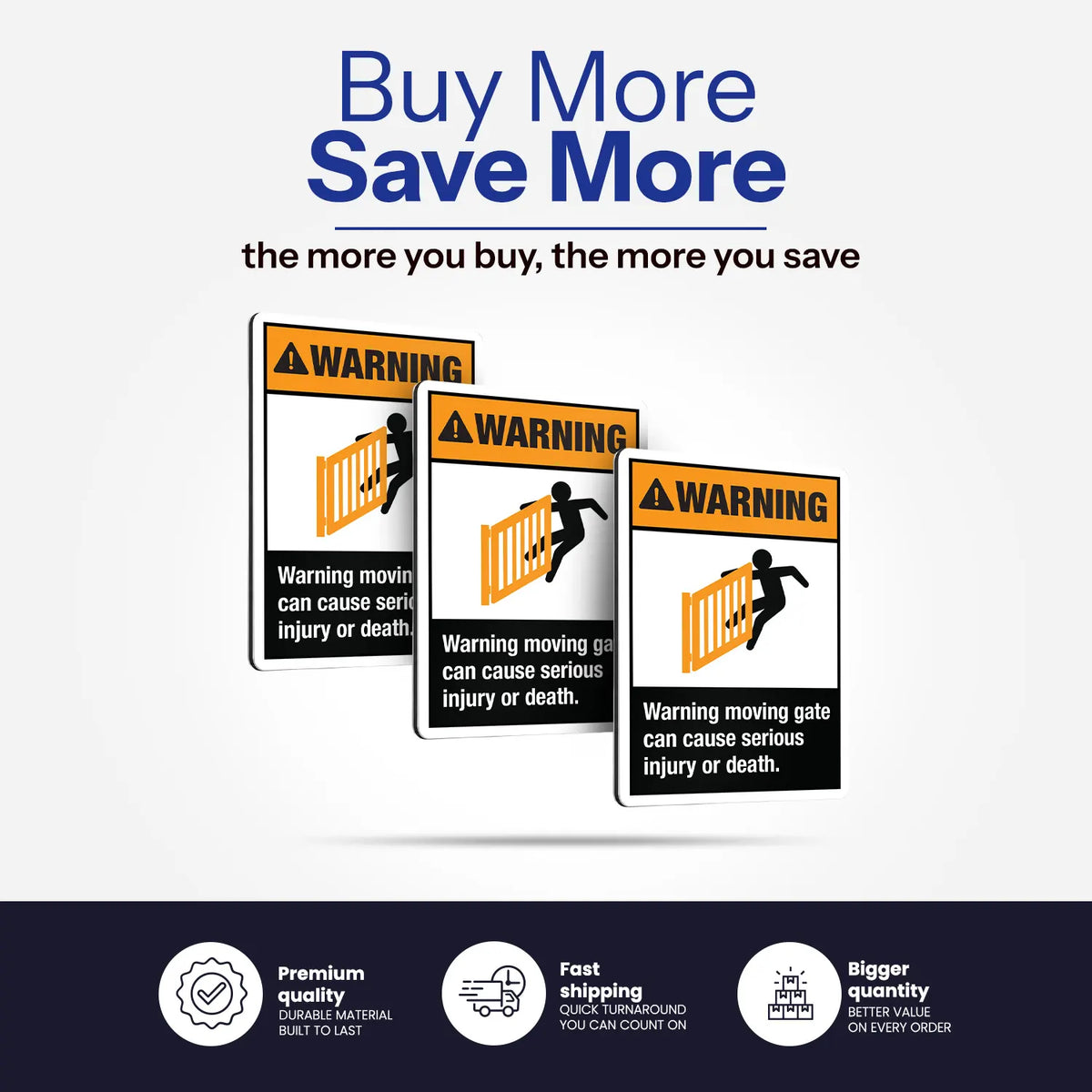 Buy more save more quantity discount on Moving Gate Can Cause Serious Injury or Death signs