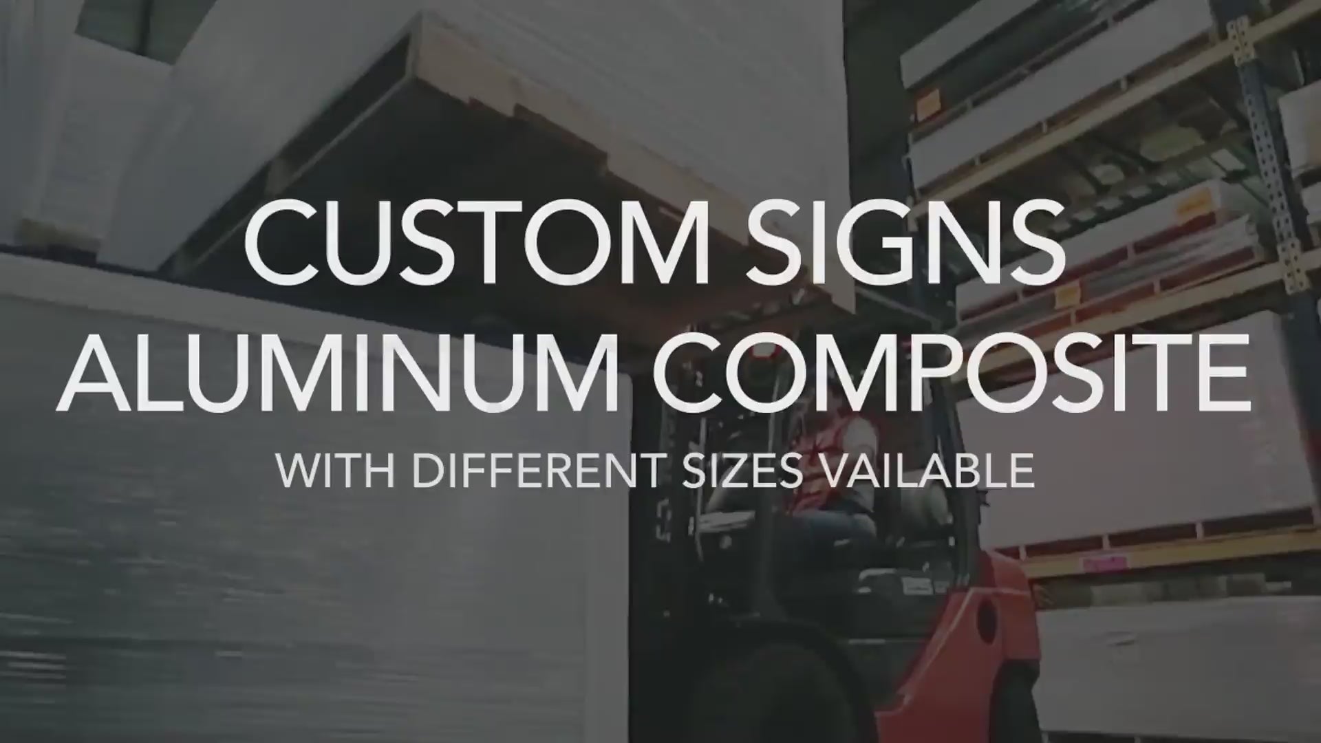Load video: Aluminum Sign